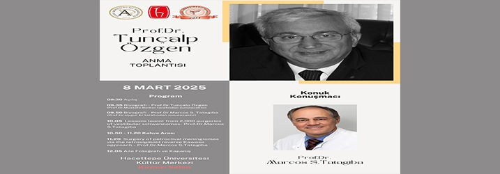 Prof. Dr. Tunçalp Özgen Anma Toplantısı 8.3.2025